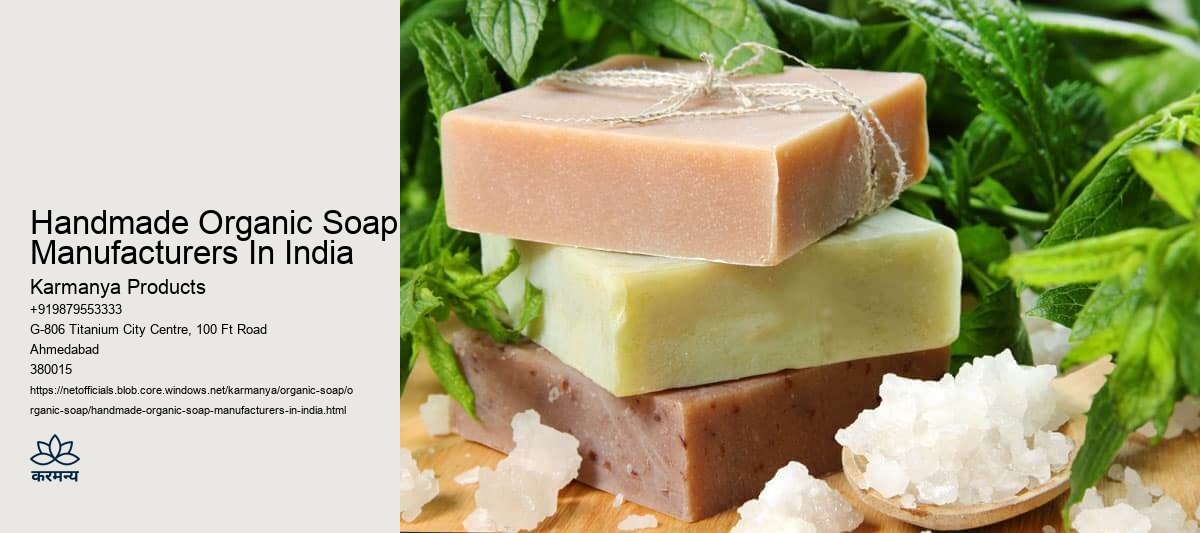 Handmade Organic Soap Manufacturers In India